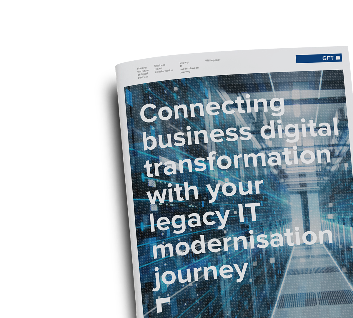 Thought leadership: Connecting business digital transformation with your legacy IT modernisation journey